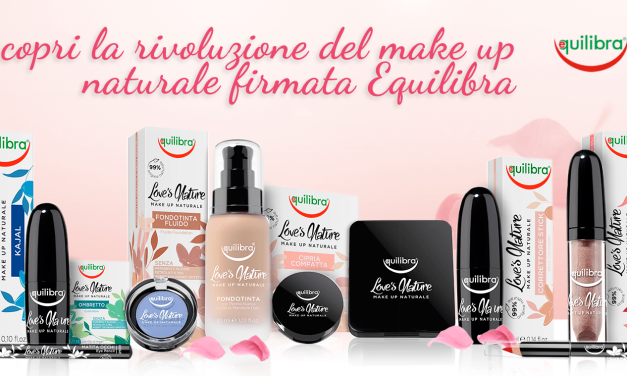 LOVE’S NATURE la prima linea make up Equilibra